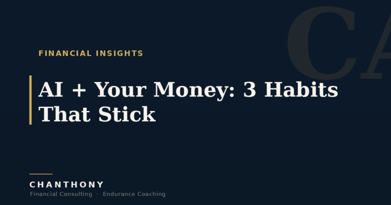 AI + Your Money: 3 Habits That Stick
